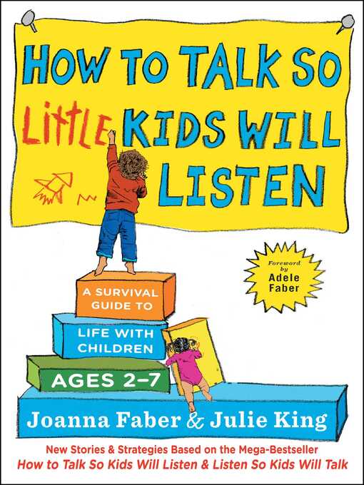 Title details for How to Talk so Little Kids Will Listen by Joanna Faber - Wait list